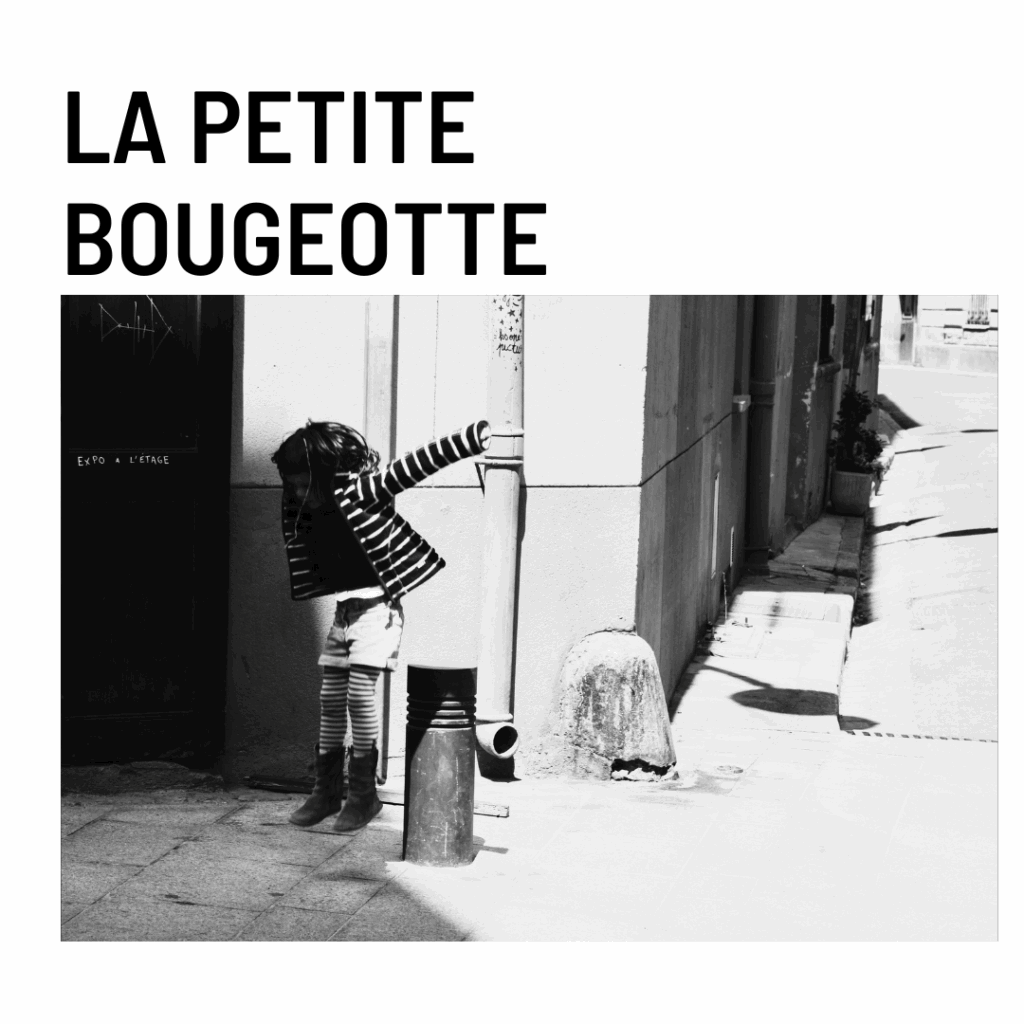 La Petite Bougeotte